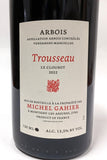 Gahier 2022 Trousseau Le Clousot