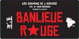 Chemins de L'Arkose 2024 VdF Banlieu Rouge