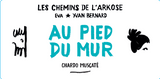 Chemins de L'Arkose 2024 Pied du Mur