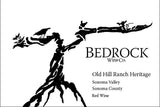 Bedrock 2023 Old Hill Ranch Vyd Heritage