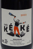 Descombes, Kewin 2022 Beaujolais "Cuvee KeKe"