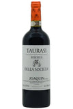 Joaquin 2015 Della Societa Taurasi Riserva (Arrives 8/18)