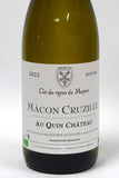 Vignes du Maynes 2022 Macon-Cruzille Au Quin Chateau